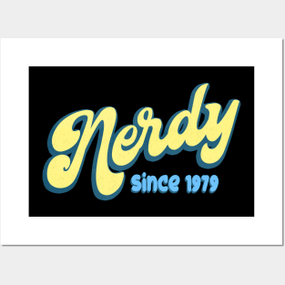 Nerdy since 1979 Posters and Art